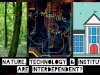 How Nature, Technology and Institutions Are Interdependent?
