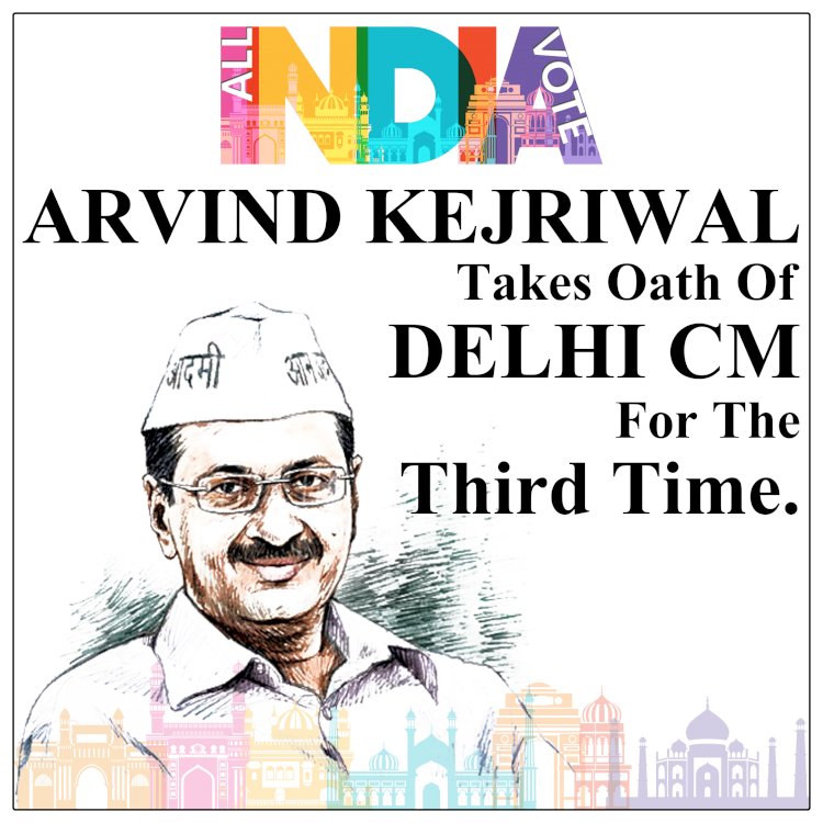 Arvind  Kejriwal  took oath as Chief Minister of Delhi for third time